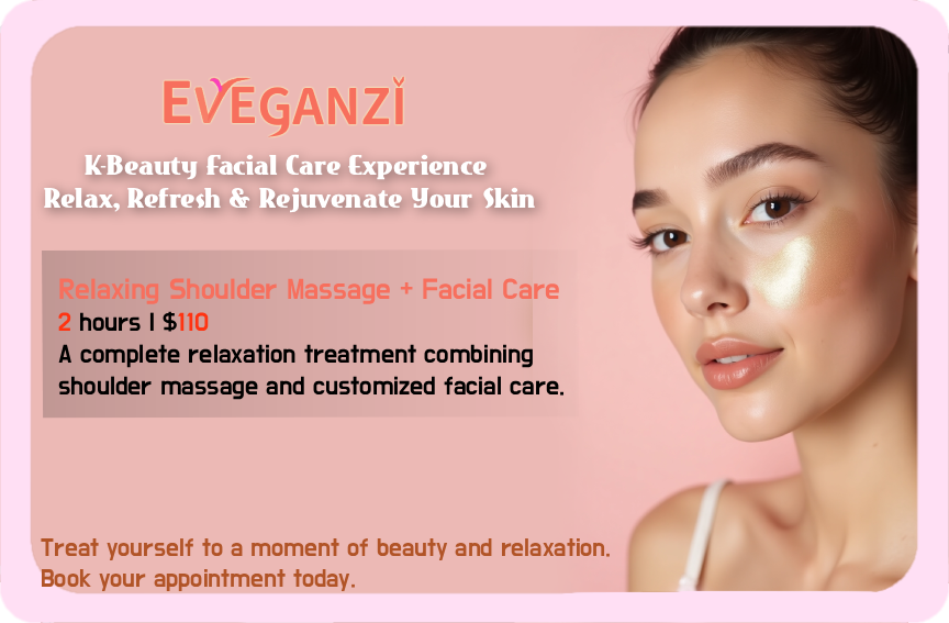 Eveganzi is a Korean-style skincare studio located in Montreal,
specializing in deep cleansing and hydration treatments.
We focus on gentle, customized facial care designed for sensitive and dry skin types.